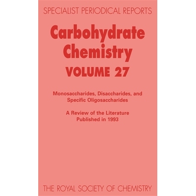 预订 Carbohydrate Chemistry: Volume 27 碳水化合物化学：第27卷: 9780854042036
