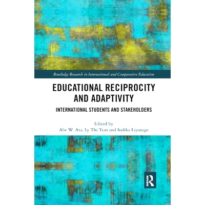 预订 Educational Reciprocity and Adaptivity: International Students and Stakeholders: 9780367371371