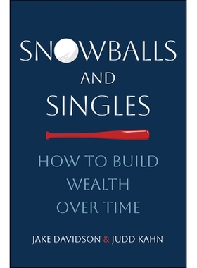 预订 Snowballs And Singles: How To Build Wealth Over Time: 9781394338214
