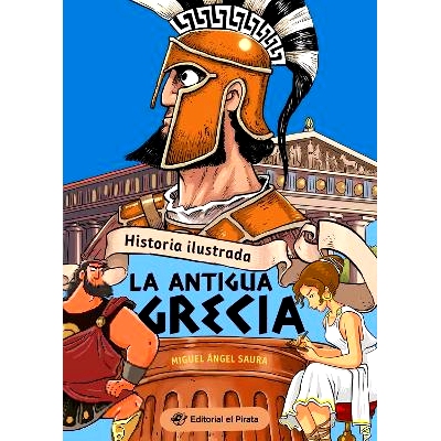 预订 Historia Ilustrada - La Antigua Grecia 伊鲁斯特拉达历史 - 安提瓜希腊: 9788419898104