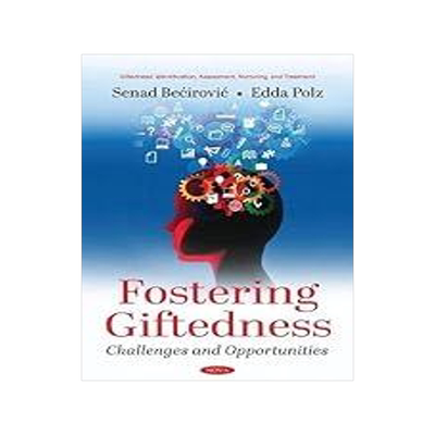 [预订]Fostering Giftedness: Challenges and Opportunities 9781536190984