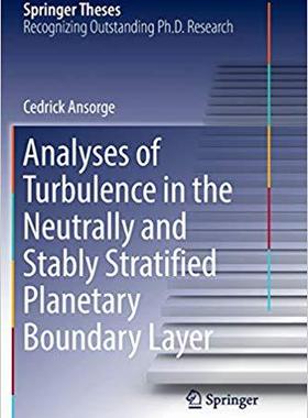 【预售】Analyses of Turbulence in the Neutrally and Stably Stratified Planetary Boundary Layer