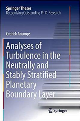 【预售】Analyses of Turbulence in the Neutrally and Stably Stratified Planetary Boundary Layer