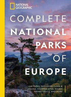 [预订]National Geographic Complete National Parks of Europe: 460 Parks, Including Flora and Fauna, Histori 9781426220968