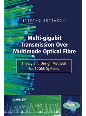 预订 Multi-Gigabit Transmission Over Multimode Optical Fibre - Theory And Design Methods For 10Gbe Systems 光纤传输理论