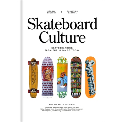 预订 Skateboard Culture: Skateboarding from the 1970s to Today: 9780593839492
