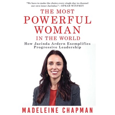 预订 The Most Powerful Woman in the World: How Jacinda Ardern Exemplifies Progressive Leadership: How Jacinda Ardern Exe