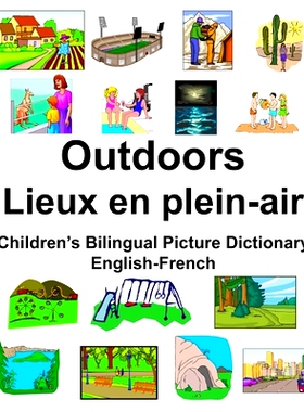 预订 English-French Outdoors/Lieux en plein-air Children’s Bilingual Picture Dictionary: 9781672844024