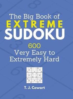 [预订]The Big Book of Extreme Sudoku: 600 Very Easy to Extremely Hard Large Print Puzzles with Solutions 9798851005169