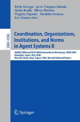 【预订】Coordination, Organizations, Institutions, and Norms in Agent Systems II