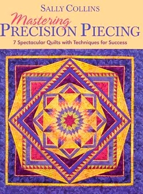 预订 Mastering Precision Piecing - Print on Demand Edition: 9781571203632