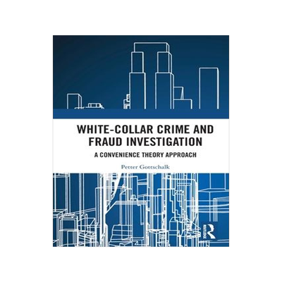 [预订]White-Collar Crime and Fraud Investigation 9781032126920