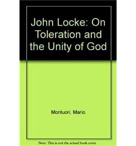 预订 John Locke: On Toleration and the Unity of God 约翰·洛克：论宽容与上帝的统一性: 9789070265250