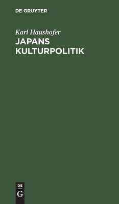 【预订】Japans Kulturpolitik 9783111140216