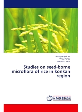 预订 Studies on seed-borne microflora of rice in konkan region: 9786208012311