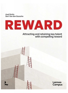 预订 Reward: Attracting and retaining key talent with compelling reward 奖励：以丰厚的奖励吸引和留住关键人才: 9789401438
