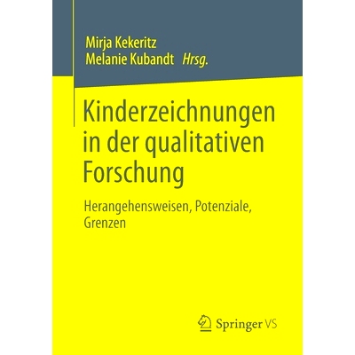 预订 Kinderzeichnungen in der qualitativen Forschung: Herangehensweisen, Potenziale, Grenzen: 9783658348847