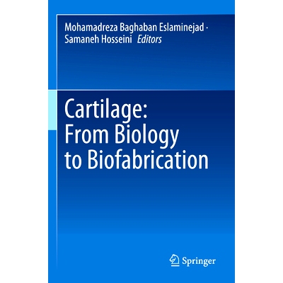 预订 Cartilage: From Biology to Biofabrication 软骨：从生物学到生物制造: 9789819924547