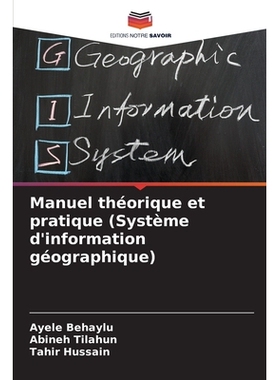 预订 Manuel théorique et pratique (Système d’information géographique): DE: 9786209216824