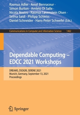 【预订】Dependable Computing - EDCC 2021 Workshops: DREAMS, DSOGRI, SERENE 2021, Munich, Germa 9783030865061