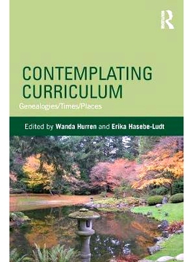 预订 Contemplating Curriculum: Genealogies/Times/Places: 9780415640596