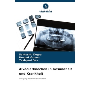 预订 Alveolarknochen in Gesundheit und Krankheit: Übergang des Alveolarknochens. DE: 9786209452581