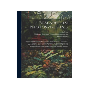 [预订]Research in Photosynthesis; Papers and Discussions Presented at the Gatlinburg Conference, October 2 9781021495242