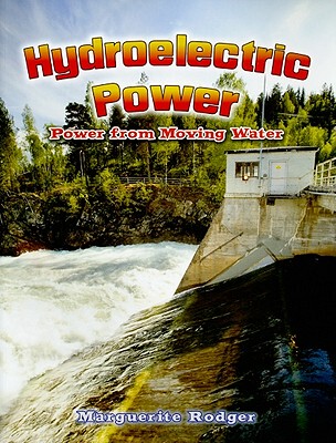 【预售】Hydroelectric Power: Power from Moving Water