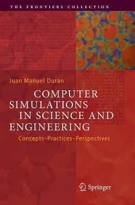 【预订】Computer Simulations in Science and Engineering: Concepts - Practices - Perspectives 书籍/杂志/报纸 原版其它 原图主图