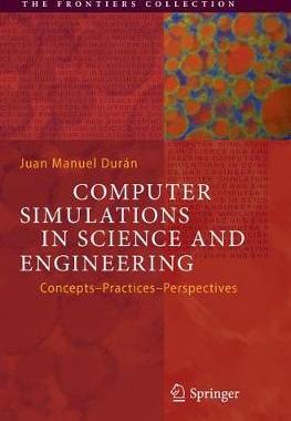 【预订】Computer Simulations in Science and Engineering: Concepts - Practices - Perspectives