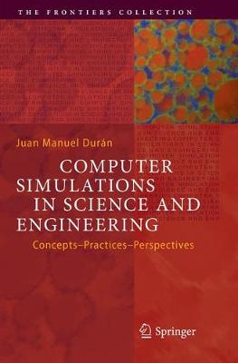 【预订】Computer Simulations in Science and Engineering: Concepts - Practices - Perspectives