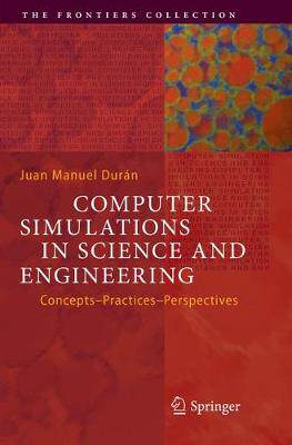 【预订】Computer Simulations in Science and Engineering: Concepts - Practices - Perspectives