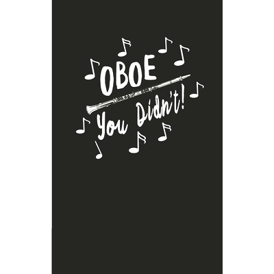 预订 Oboe You Didn’t: Marching Band Dot Grid Book With Funny Oboe Matte Cover High School College Musical Instruments: