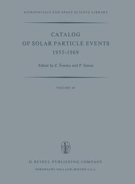 预订 Catalog of Solar Particle Events 1955–1969