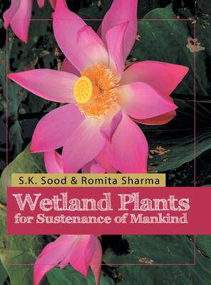 [预订]Wetland Plants for Sustenance of Mankind 9788180942303