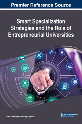【预订】Smart Specialization Strategies and the Role of Entrepreneurial Universities