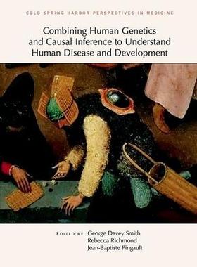 [预订]Combining Human Genetics and Causal Inference to Understand Human Disease and Development 9781621823810