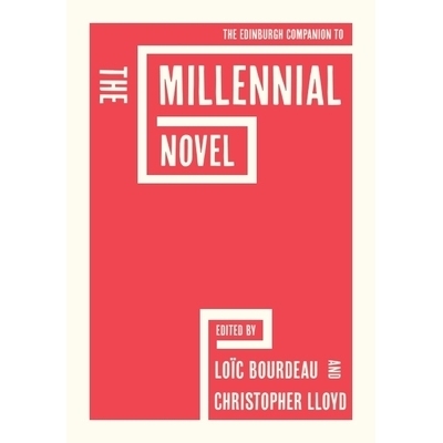 预订 The Edinburgh Companion to the Millennial Novel 爱丁堡千禧年小说指南: 9781399516945