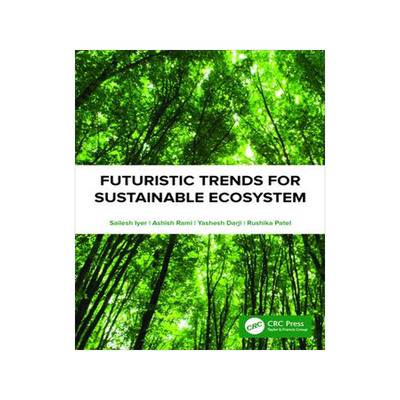 [预订]Futuristic Trends for Sustainable Ecosystem 9781032301969