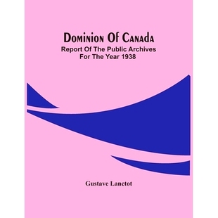 For The Dominion 预订 9789354486289 Report Canada; Public 1938 Year Archives