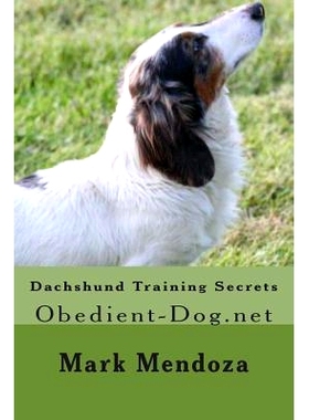 预订 Dachshund Training Secrets: Obedient-Dog.net: 9781506149516
