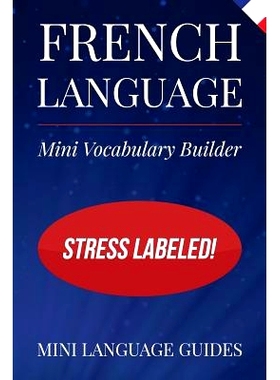 预订 French Language Mini Vocabulary Builder: Stress Labeled!: 9781544716749