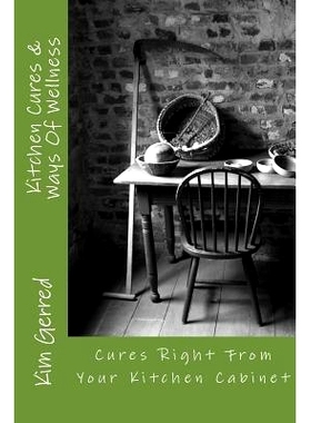 预订 Kitchen Cures & Ways Of Wellness: Ways Of Wellness: 9781453629543