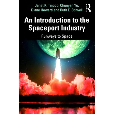 预订 An Introduction to the Spaceport Industry: Runways to Space 太空港产业导论：太空跑道: 9780815348870
