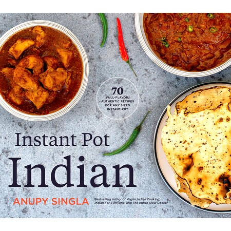 预订 Instant Pot Indian: 70 Full-Flavor, Authentic Recipes for Any Sized Instant Pot