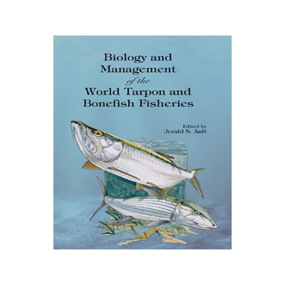 [预订]Biology and Management of the World Tarpon and Bonefish Fisheries 9780367388553