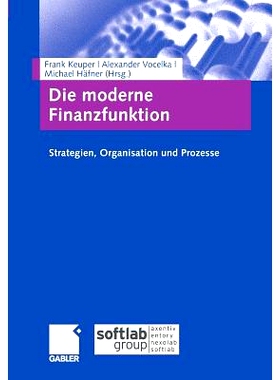 预订 Die moderne Finanzfunktion: Strategien, Organisation, Prozesse 现代财务职能——策略、组织、流程: 9783834944221