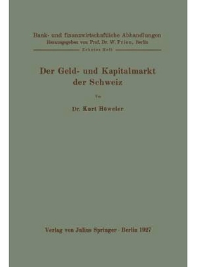 预订 Der Geld- und Kapitalmarkt der Schweiz: Zehntes Heft: 9783642898877
