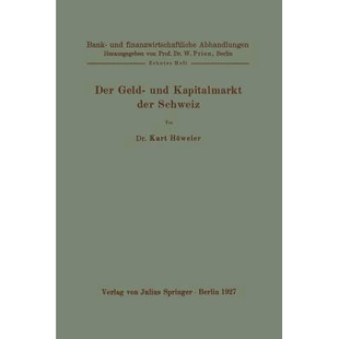 预订 Der Geld- und Kapitalmarkt der Schweiz: Zehntes Heft: 9783642898877