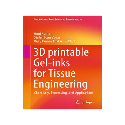 [预订]3D printable Gel-inks for Tissue Engineering 9789811646669